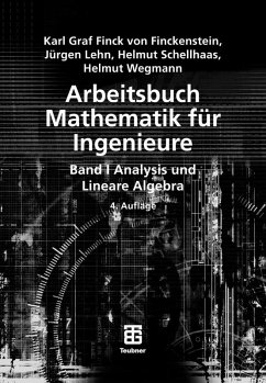 Arbeitsbuch Mathematik für Ingenieure, Band I (eBook, PDF) - Finckenstein, Karl; Lehn, Jürgen; Schellhaas, Helmut; Wegmann, Helmut