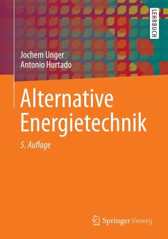 Alternative Energietechnik (eBook, PDF) - Unger, Jochem; Hurtado, Antonio