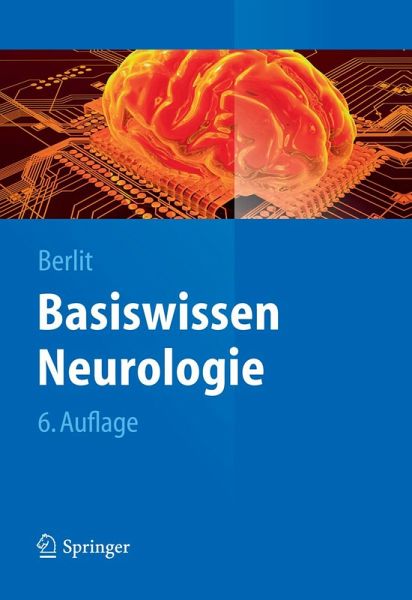 Basiswissen Neurologie (eBook, PDF) Basiswissen Neurologie (eBook, PDF)