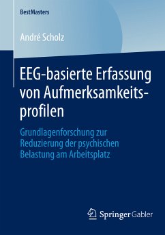 EEG-basierte Erfassung von Aufmerksamkeitsprofilen (eBook, PDF) - Scholz, André