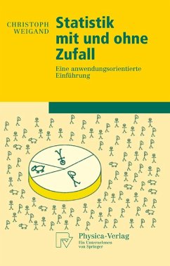 Statistik mit und ohne Zufall (eBook, PDF) - Weigand, Christoph