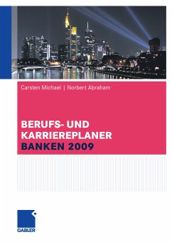 Berufs- und Karriereplaner Banken 2009 (eBook, PDF) - Michael, Carsten; Abraham, Norbert
