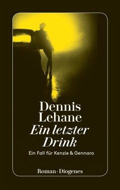 Ein letzter Drink / Kenzie & Gennaro Bd.1 (eBook, ePUB) - Lehane, Dennis