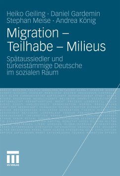 Migration - Teilhabe - Milieus (eBook, PDF) - Geiling, Heiko; Gardemin, Daniel; Meise, Stephan; König, Andrea