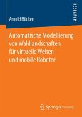 Automatische Modellierung von Waldlandschaften für virtuelle Welten und mobile Roboter (eBook, PDF)