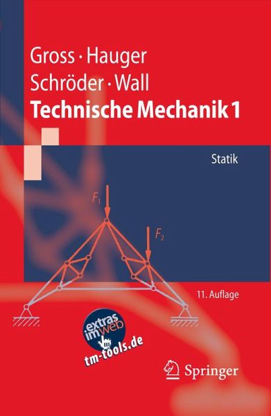 Technische Mechanik 1 (eBook, PDF) von Dietmar Gross; Werner Hauger; Jörg  Schröder; Wolfgang A. Wall - Portofrei bei bücher.de