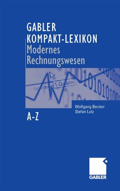 Gabler Kompakt-Lexikon Modernes Rechnungswesen (eBook, PDF) - Becker, Wolfgang; Lutz, Stefan