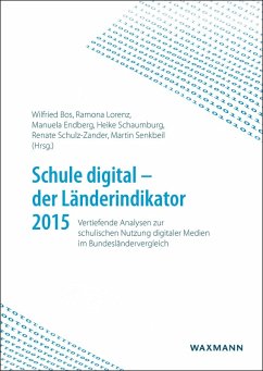Schule digital - der Länderindikator 2015 (eBook, PDF)