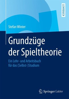 Grundzüge der Spieltheorie (eBook, PDF) - Winter, Stefan