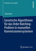 Genetische Algorithmen für das Order Batching-Problem in manuellen Kommissioniersystemen (eBook, PDF)