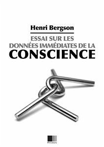 Essai sur les données immédiates de la conscience (eBook, ePUB) - Bergson, Henri