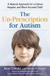 The Un-Prescription for Autism - Bild 1