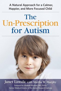 The Un-Prescription for Autism - Lintala, Janet