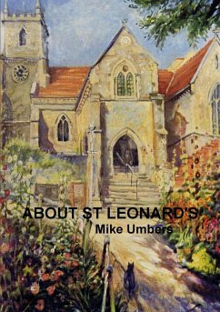 About St Leonard's - Umbers, Mike About St Leonard's - Umbers, Mike