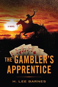 The Gambler's Apprentice - Barnes, H. Lee