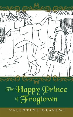 The Happy Prince of Frogtown - Olayemi, Valentine