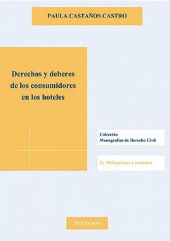 Derechos y deberes de los consumidores en los hoteles - Castaños Castro, Paula