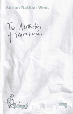 The Aesthetics of Degradation - West, Adrian N.