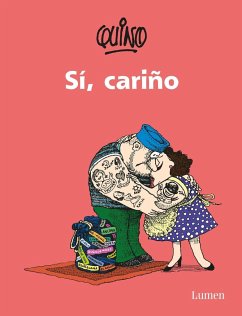 Si, Cariño / Yes, ? Dear. - Quino