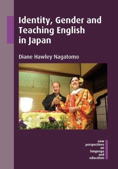 Identity, Gender and Teaching English in Japan - Nagatomo, Diane Hawley