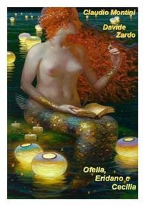 Ofelia, Eridano e Cecilia (eBook, ePUB) - Montini, Claudio; Zardo, Davide