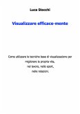 Visualizzare efficace-mente (eBook, ePUB)