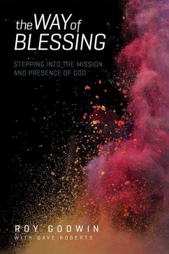 The Way of Blessing - Godwin, Roy; Roberts, Dave