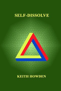 SELF DISSOLVE - Howden, Keith