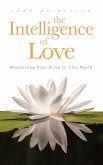 The Intelligence of Love