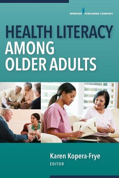Health Literacy Among Older Adults - Kopera-Frye, Karen
