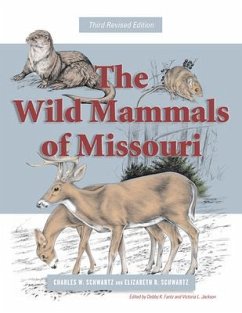 The Wild Mammals of Missouri, 1: Third Revised Edition - Schwartz, Charles W.; Schwartz, Elizabeth R.