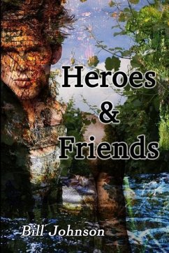 Heroes & Friends - Johnson, Bill