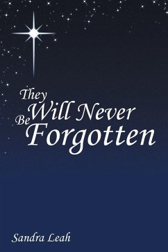 They Will Never Be Forgotten
