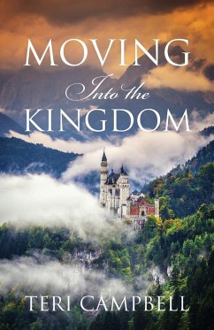 Moving Into The Kingdom - Campbell, Teri