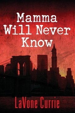 Mamma Will Never Know - Currie, Lavone