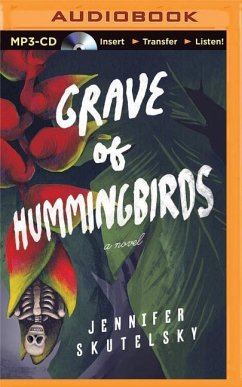 Grave of Hummingbirds - Skutelsky, Jennifer