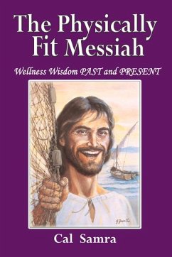 The Physically Fit Messiah - Samra, Cal