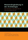 Massendinghaltung in der Archäologie Massendinghaltung in der Archäologie