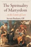 The Spirituality of Martyrdom: To the Limits of Love