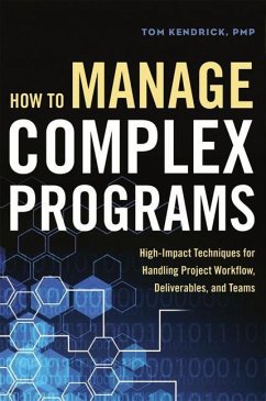 How to Manage Complex Programs - Kendrick, Tom