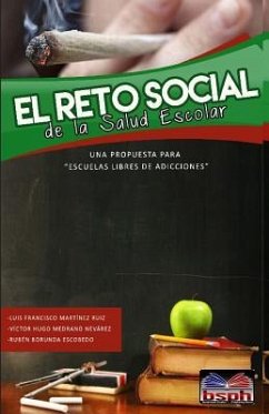 El reto social de la salud escolar - Medrano Nevarez, Victor Hugo; Borunda Escobedo, Ruben; Martinez Ruiz, Luis Francisco