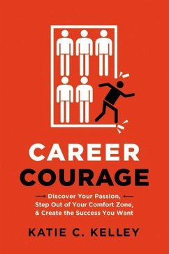 Career Courage - Kelley, Katie