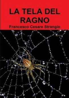 LA TELA DEL RAGNO - Strangio, Francesco Cesare