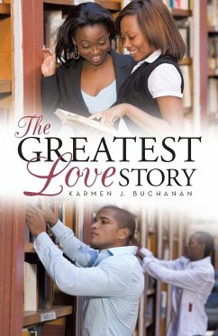 The Greatest Love Story - Buchanan, Karmen J.