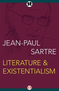 Literature & Existentialism - Sartre, Jean-Paul