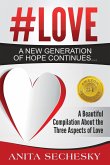 #Love - A New Generation of Hope Continues...