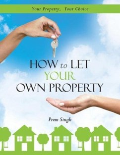 How to Let Your Own Property - Singh, Prem
