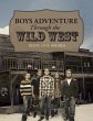 Boys Adventure Through the Wild West - Bild 1