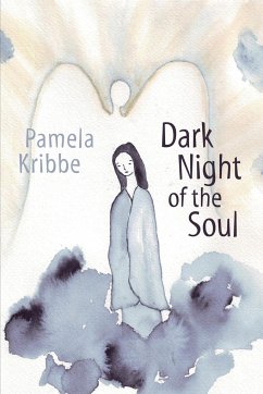 Dark Night of the Soul - Kribbe, Pamela