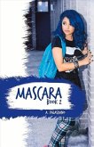 Mascara: Book 2 Volume 2 Mascara: Book 2 Volume 2